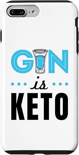 iPhone 7 Plus8 Plus Gin Is Keto Alcohol Funny Ketogenic Diet Ketosis Case
