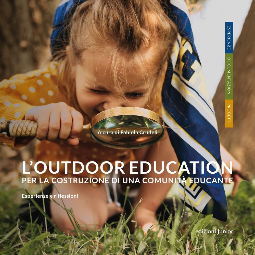 L'outdoor Education Per La Costruzione Di Una Comunità Educante. Esperienze E Riflessioni - 4