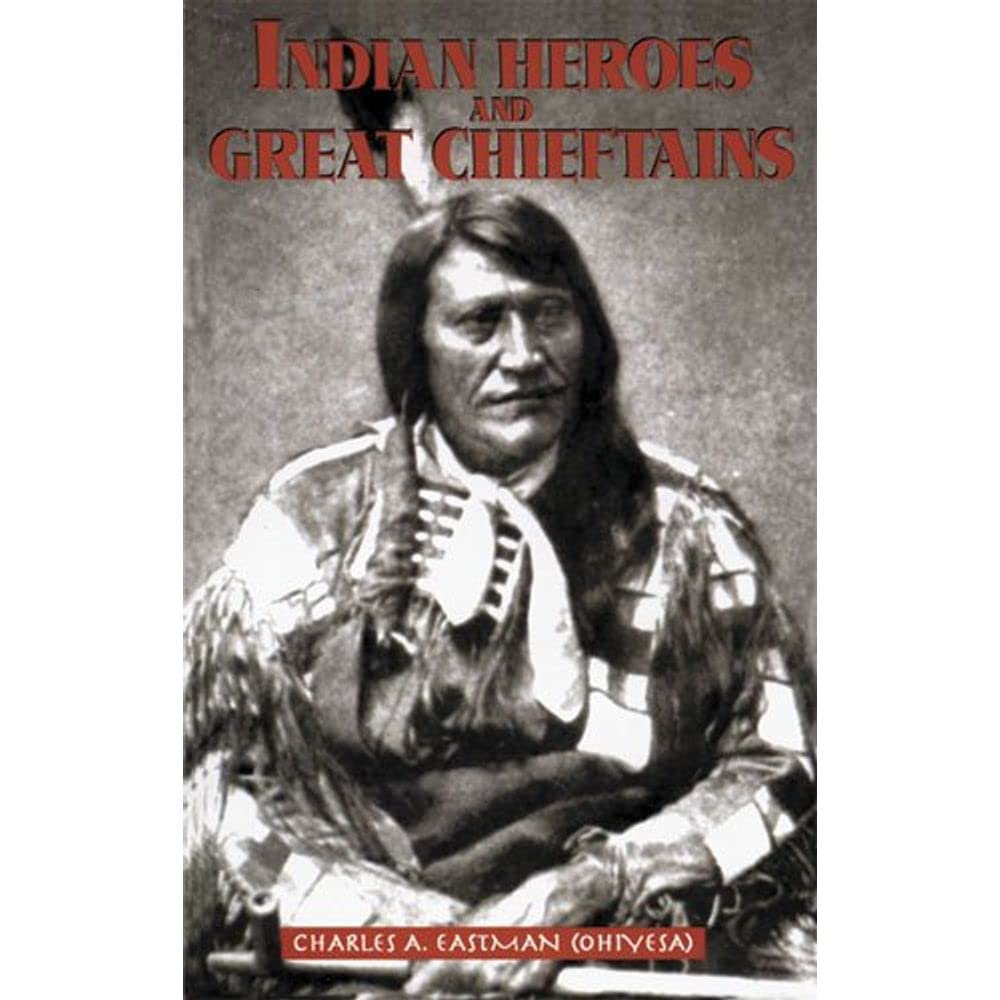 Indian Heroes and Great Chieftains (Native American)