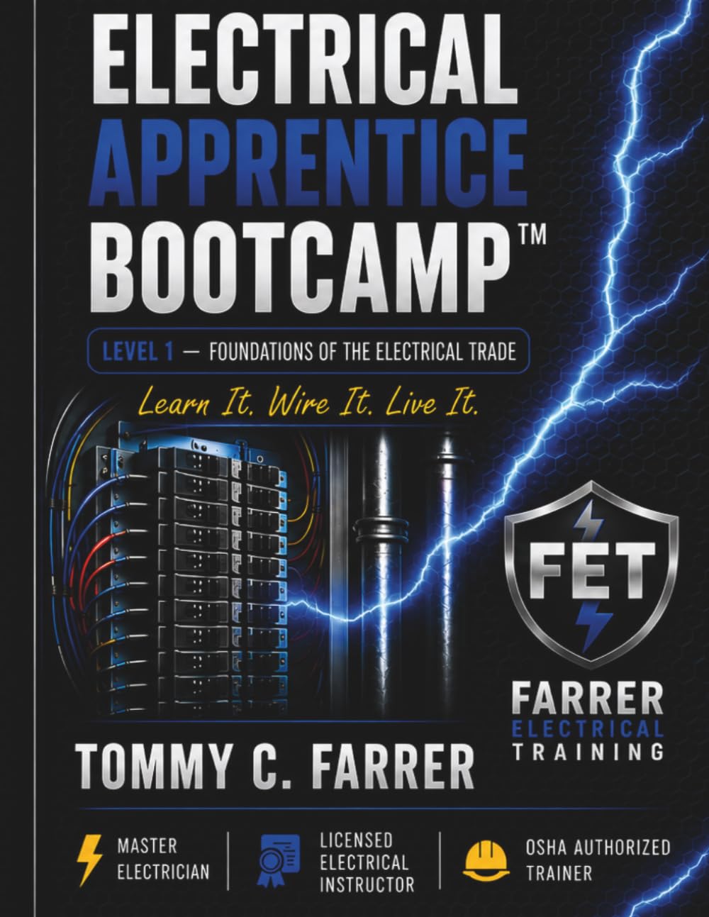 Electrical Apprentice Bootcamp Level 1: Foundations of the Electrical Trade: A Practical Guide for Electrical Apprentices