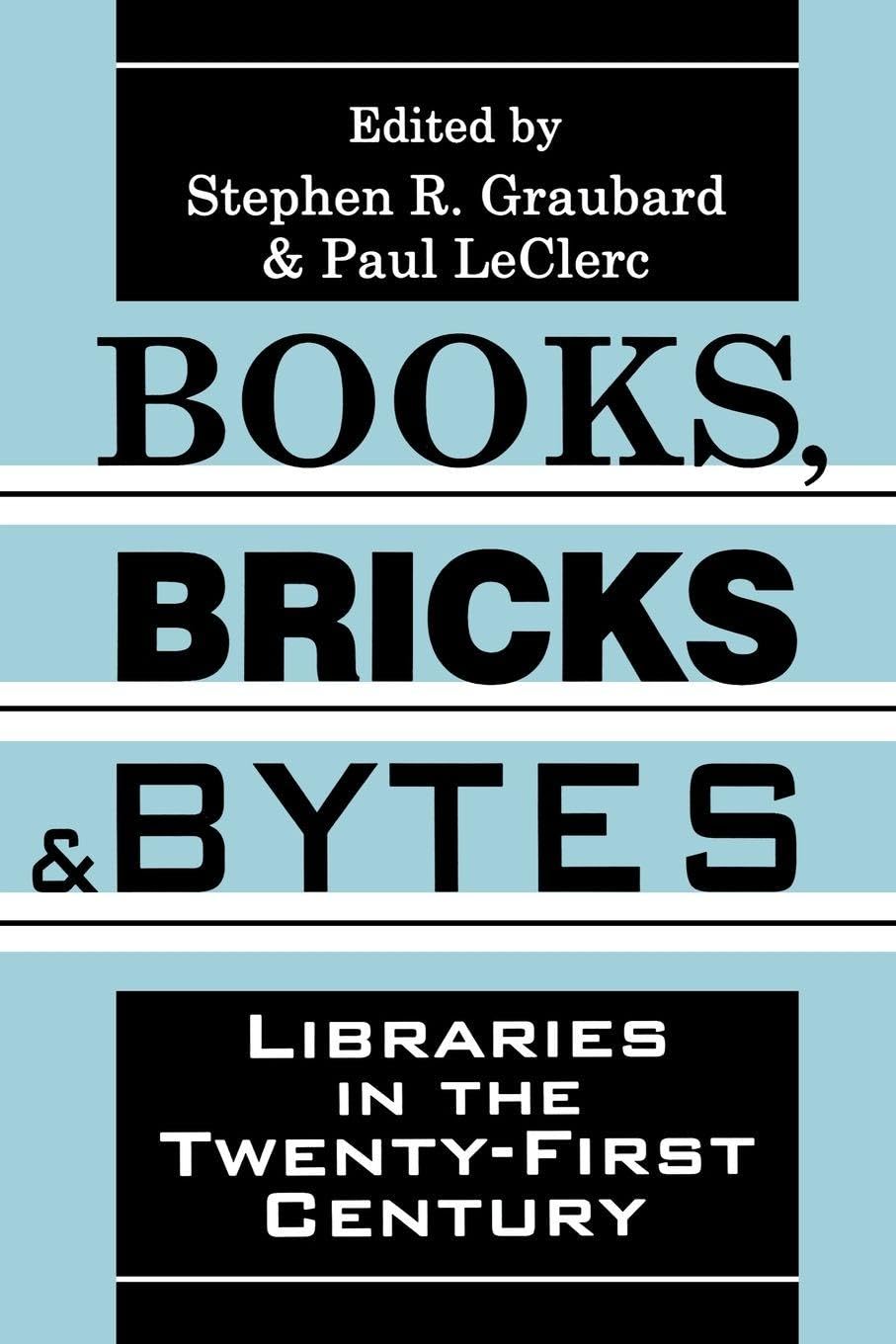 Books, Bricks and Bytes      1st Edition