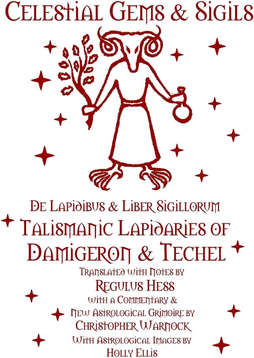 Celestial Gems and Sigils - De Lapidibus and Liber Sigillorum - Talismanic Lapidaries of Damigeron and Techel