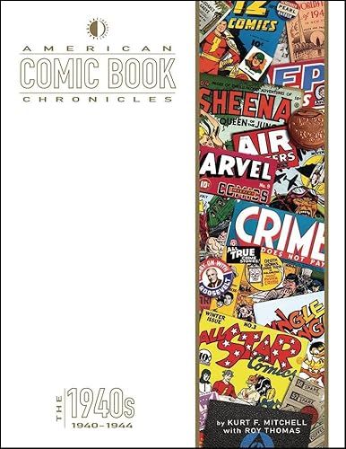 American Comic Book Chronicles: 1940-1944
