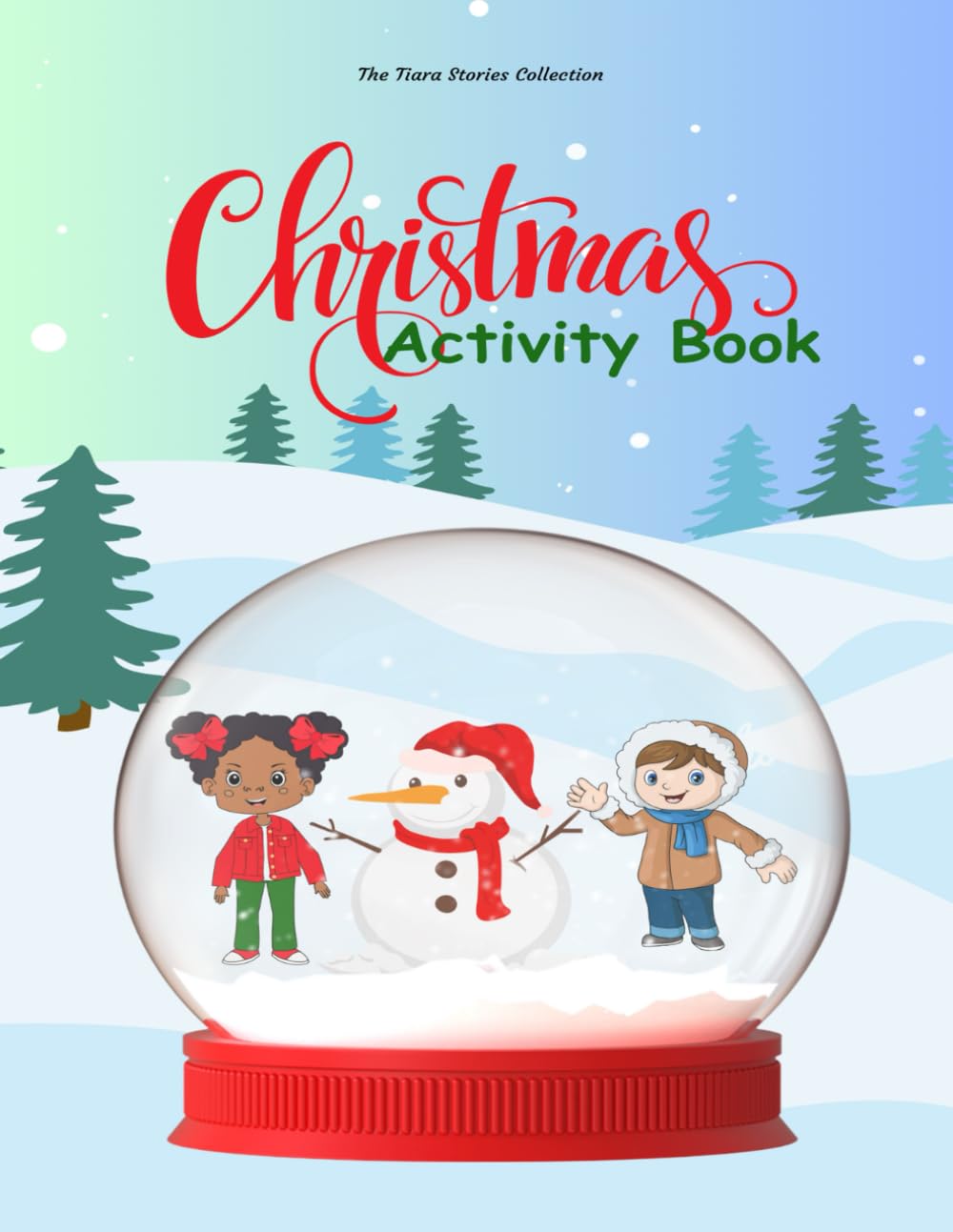 Christmas Activity Book: Festive Colouring Pages, Mazes, Dot-to-Dots, Colour by Numbers and Much More..