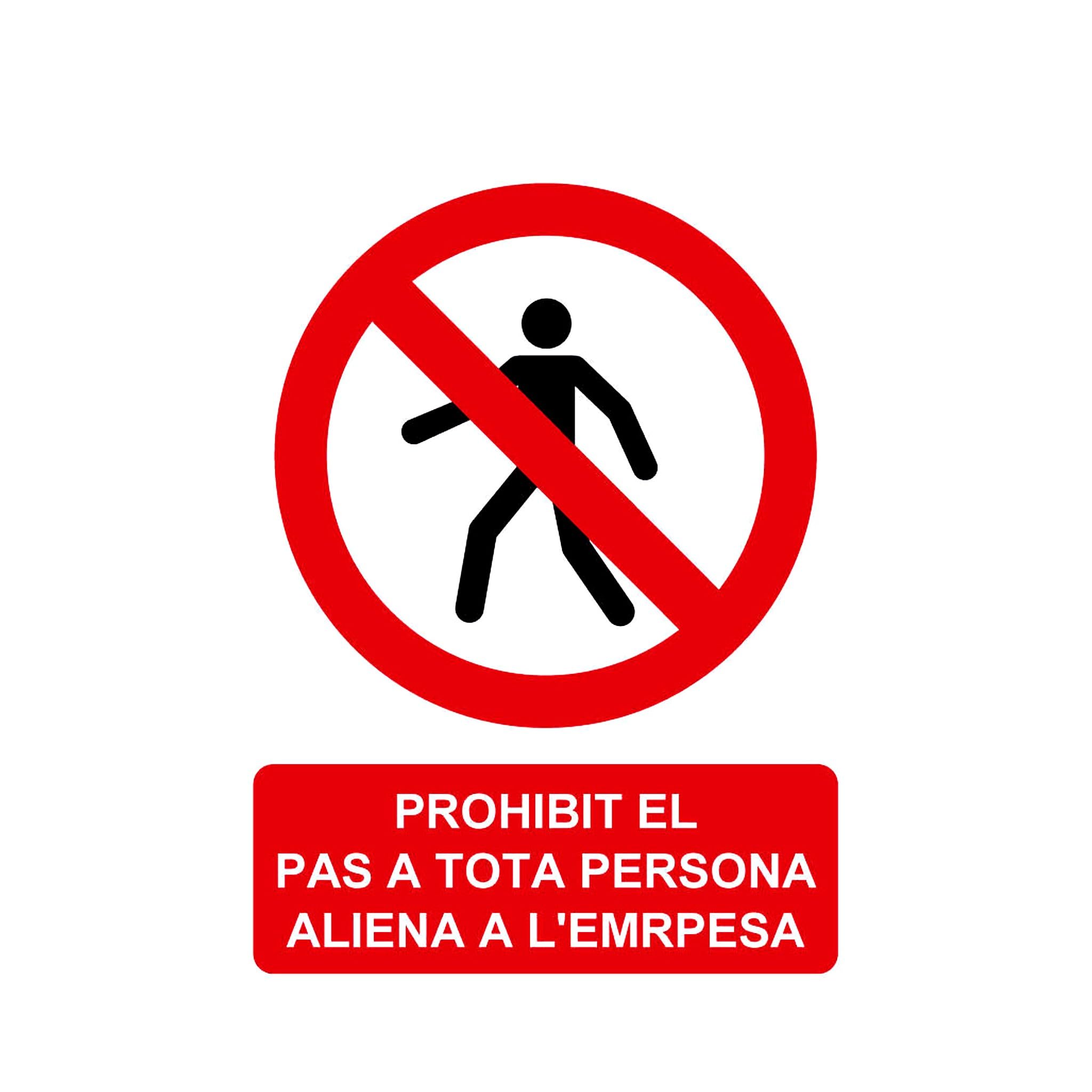 Bricoloco Señal prohibido el paso en catalán "PROHIBIT EL PAS A TOTA PERSONA ALIENA A L´EMPRESA" con tintas UV y material Glasspack de 0,7 mm en PVC de 21 x 30 cms (12)