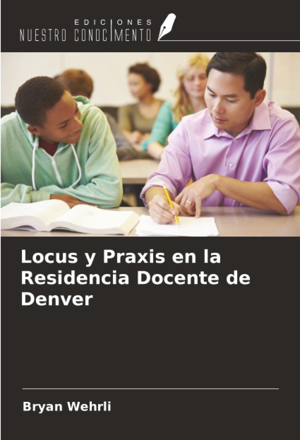 Locus y Praxis en la Residencia Docente de Denver