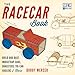 Produktbild The Racecar Book: Build and Race Mousetrap Cars, Dragsters, Tri-Can Haulers & More (Science in Motion)