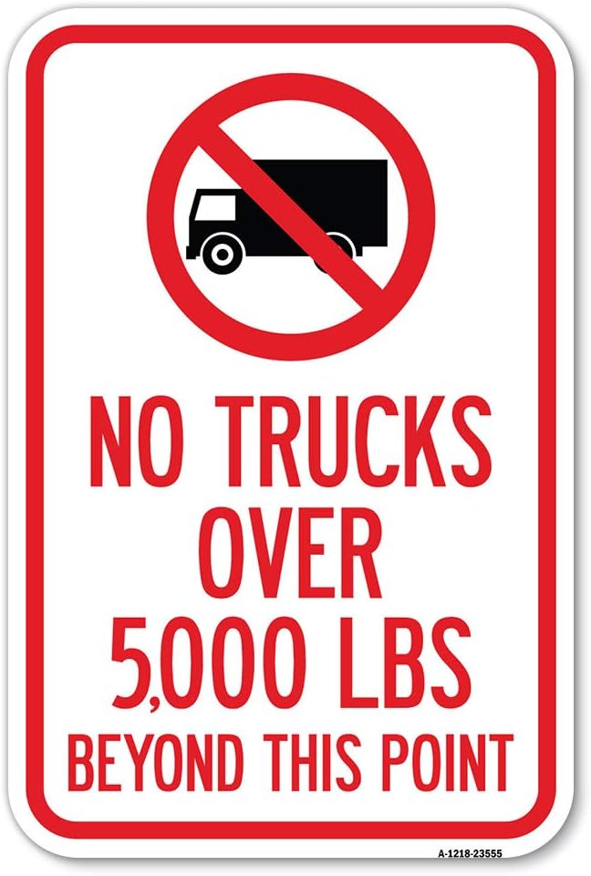 No Trucks Over 5,000 LBS Beyond This Point with Graphic | 12" X 18" Heavy-Gauge Aluminum Rust Proof Parking Sign | Protect Your Business & Municipality | Made in The USA