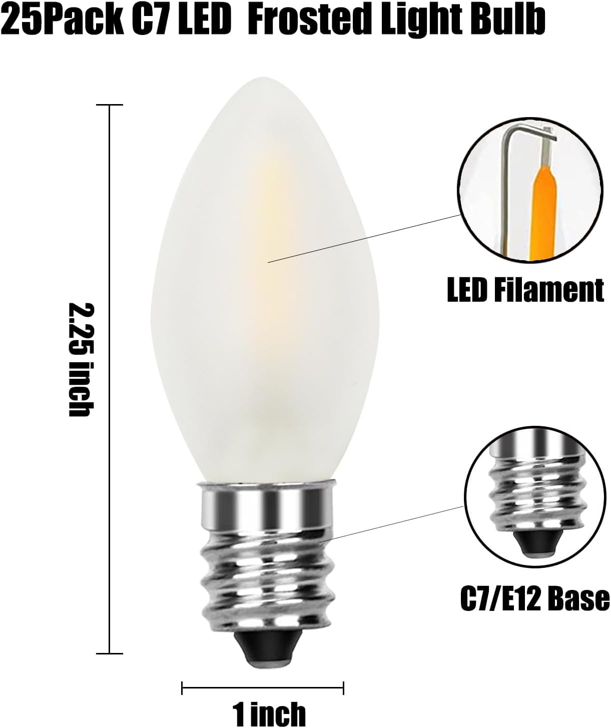 25 Pack C7 LED Christmas Light Bulb, White LED Christmas Frosted Light Bulb Indoor Outdoor Patio Xmas Party String Lights, 0.6W Shatterproof, C7/E12 Candelabra Base, 2700K Warm White