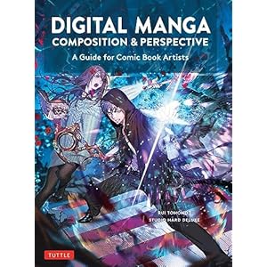 Digital Manga Composition & Perspective: A Guide for Comic Book Artists Paperback – April 16, 2024