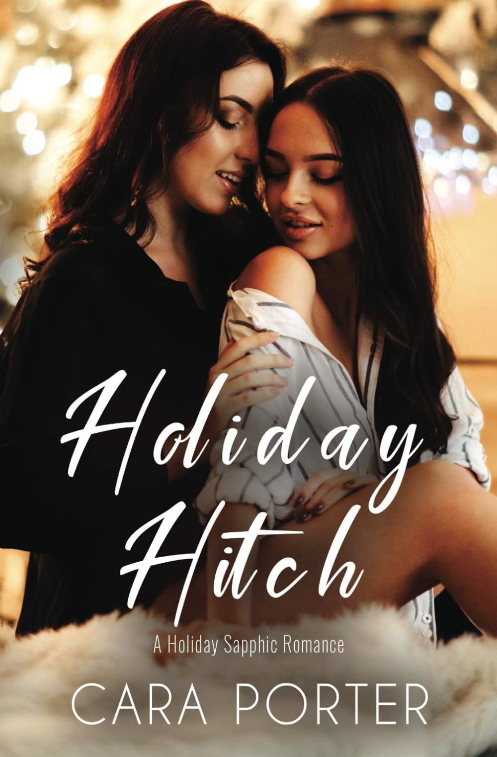 Holiday Hitch: A Sapphic Holiday Romance (Small Town Sapphics)