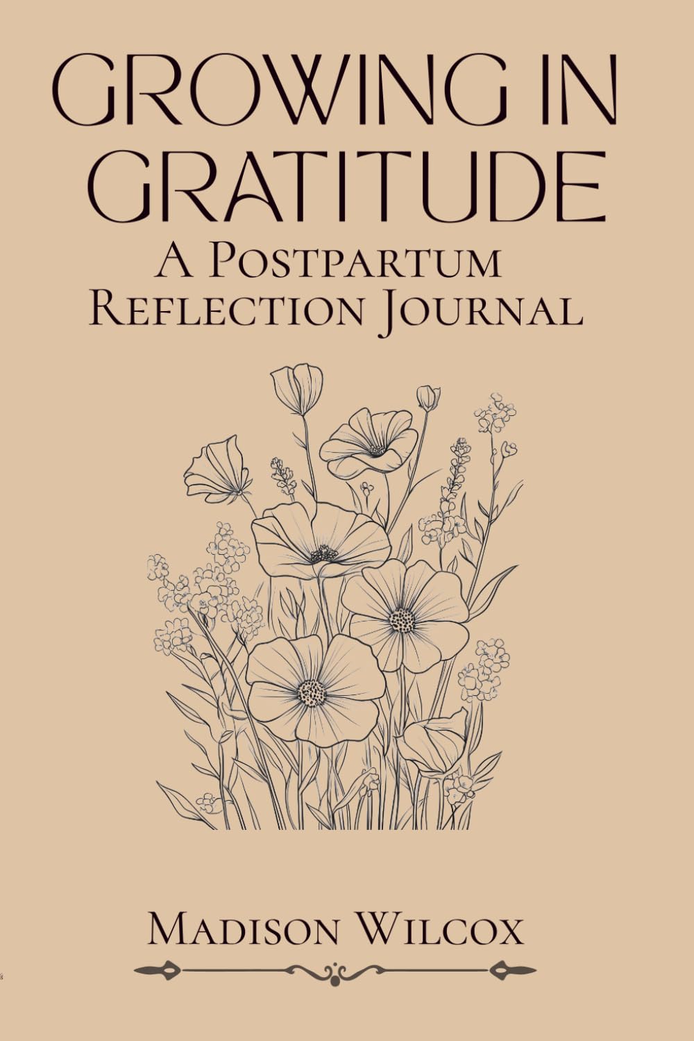 Growing in Gratitude: A Postpartum Reflection Journal