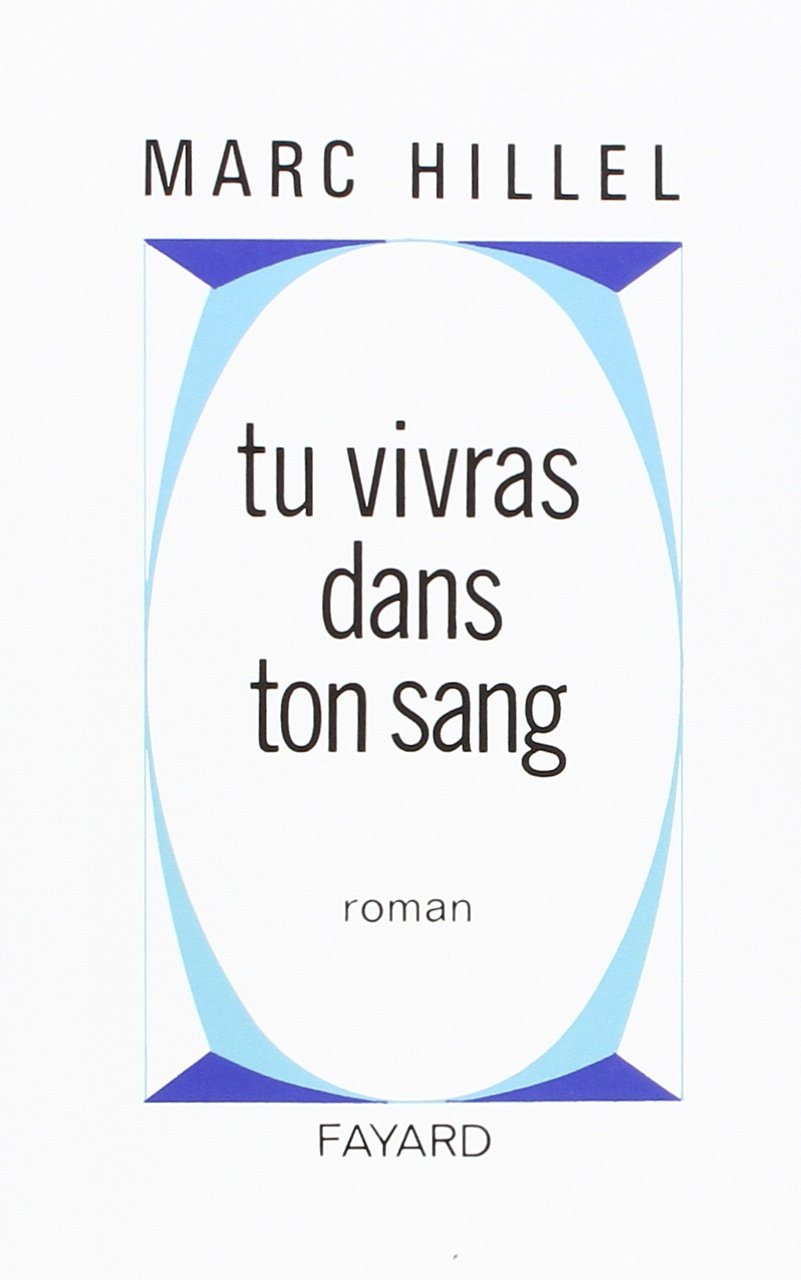 Tu vivras dans ton sang