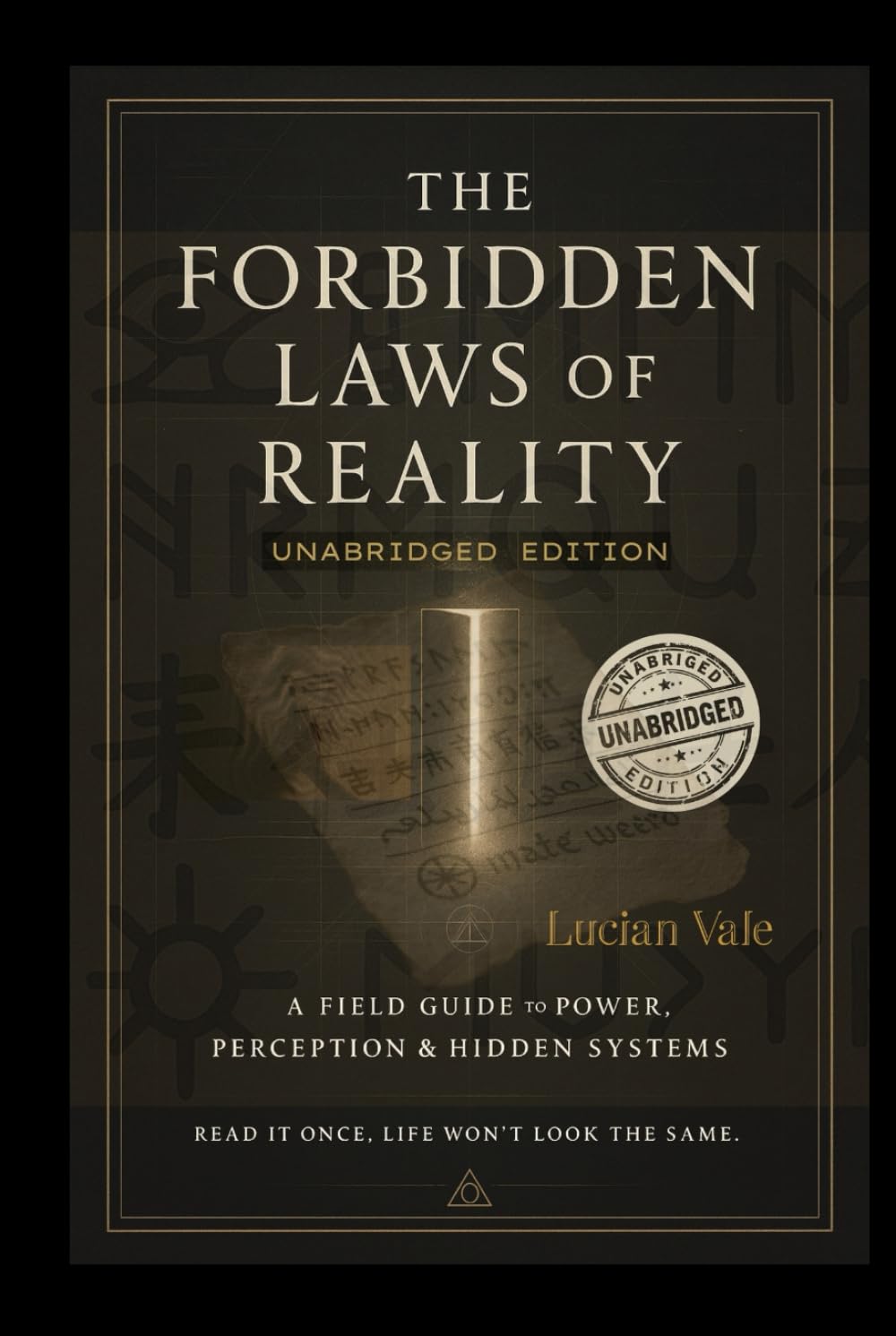 THE FORBIDDEN LAWS OF REALITY: Unabridged edition