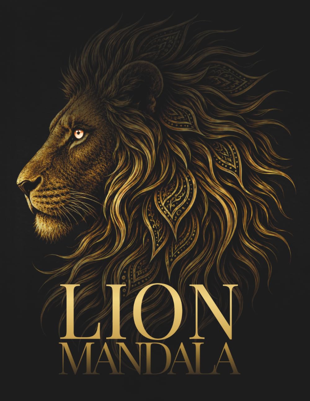 Lion Mandala Coloring Book for Adults: Intricate Lion Mandalas for Deep Focus, Calm & Creative Relaxation (StillHaven Animal Mandalas Collection)