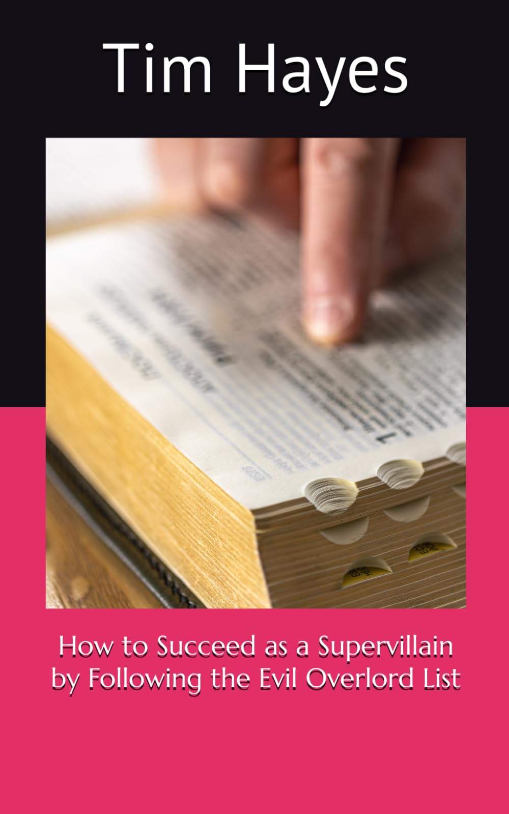 How to Succeed as a Supervillain by Following the Evil Overlord List