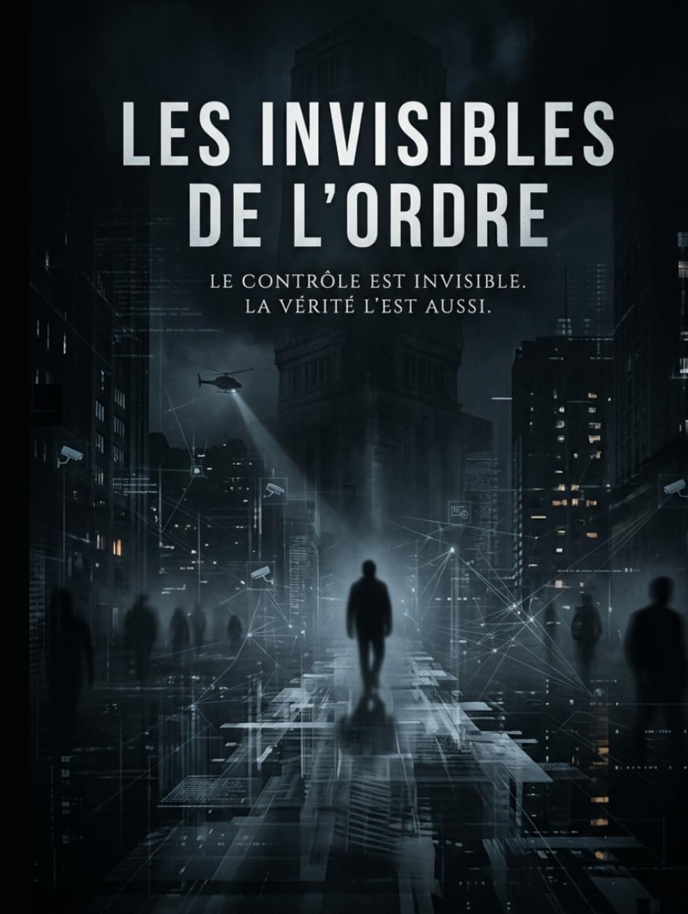 Les Invisibles de l’Ordre