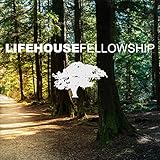 Lifehouse Fellowship, Vol. 1
