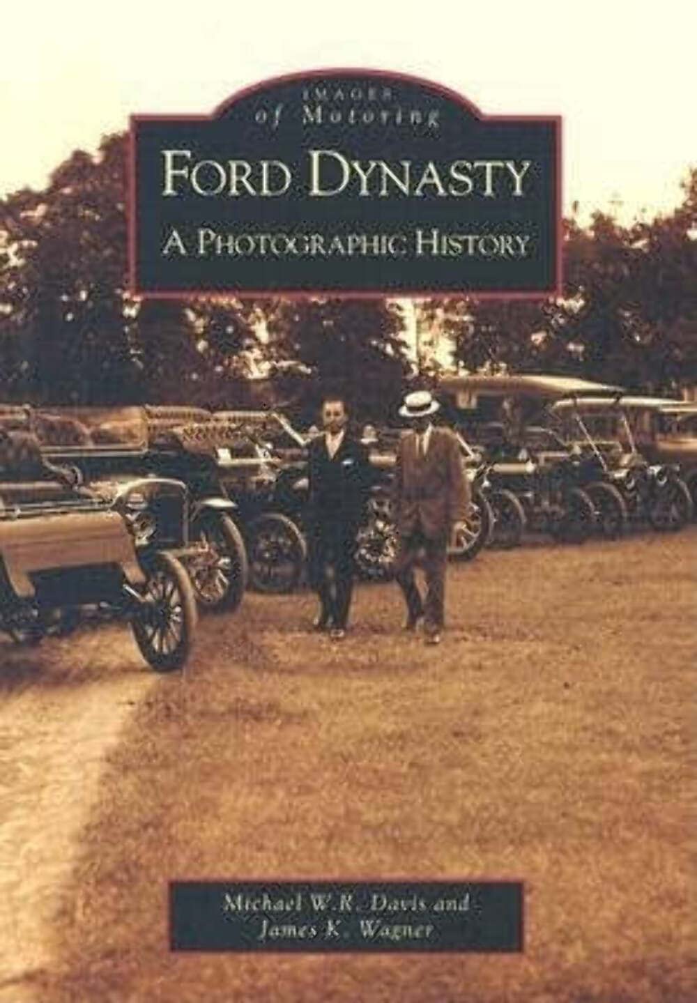 Ford Dynasty: A Photographic History Paperback – Illustrated, 1 November 2002