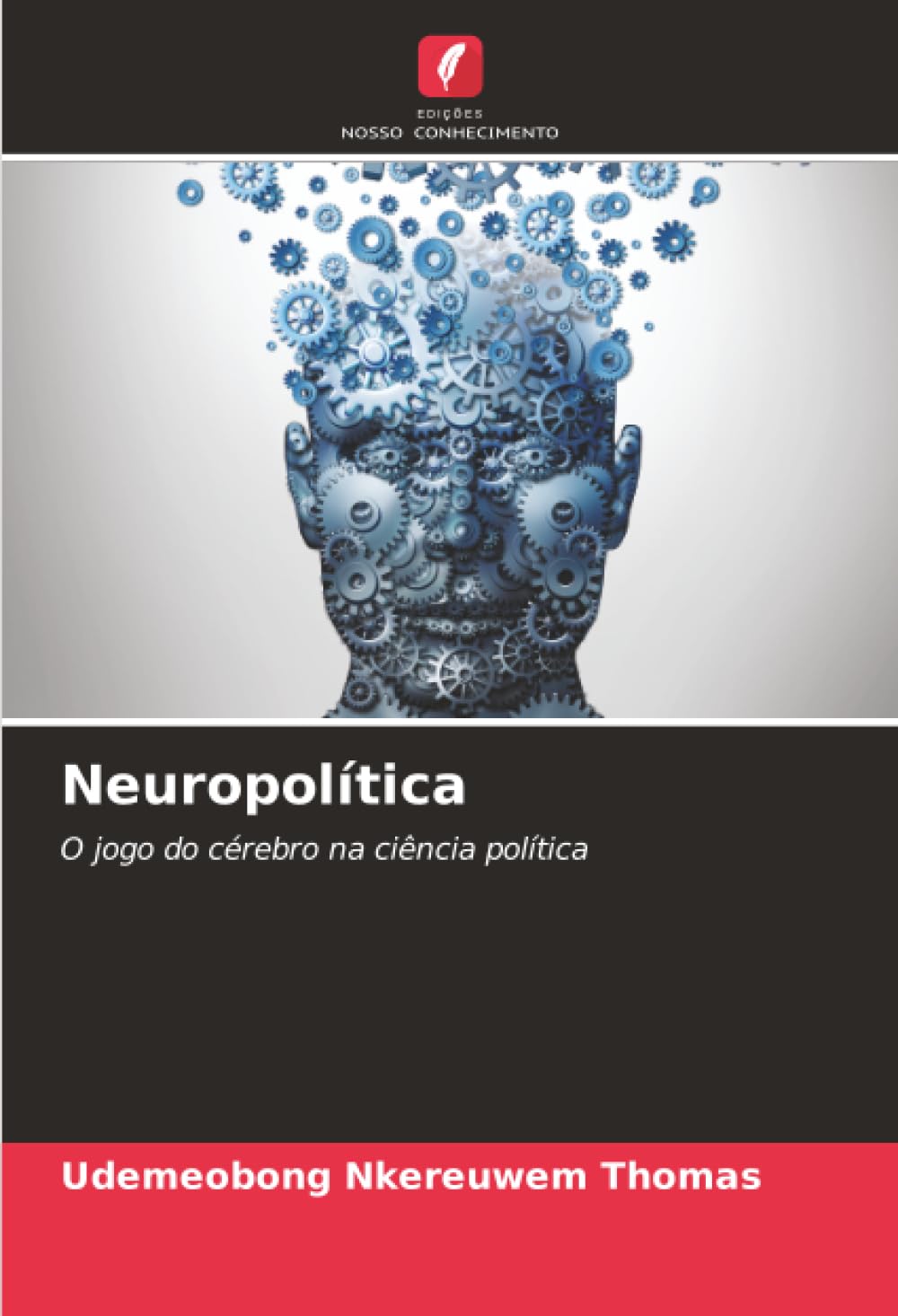 Neuropolítica: O jogo do cérebro na ciência política