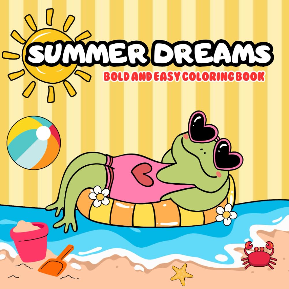 SUMMER DREAMS: BOLD AND EASY COLORING BOOK