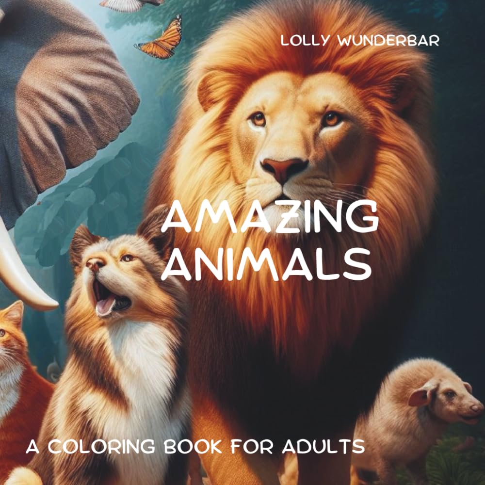 AMAZING ANIMALS: A COLORING BOOK FOR ADULTS