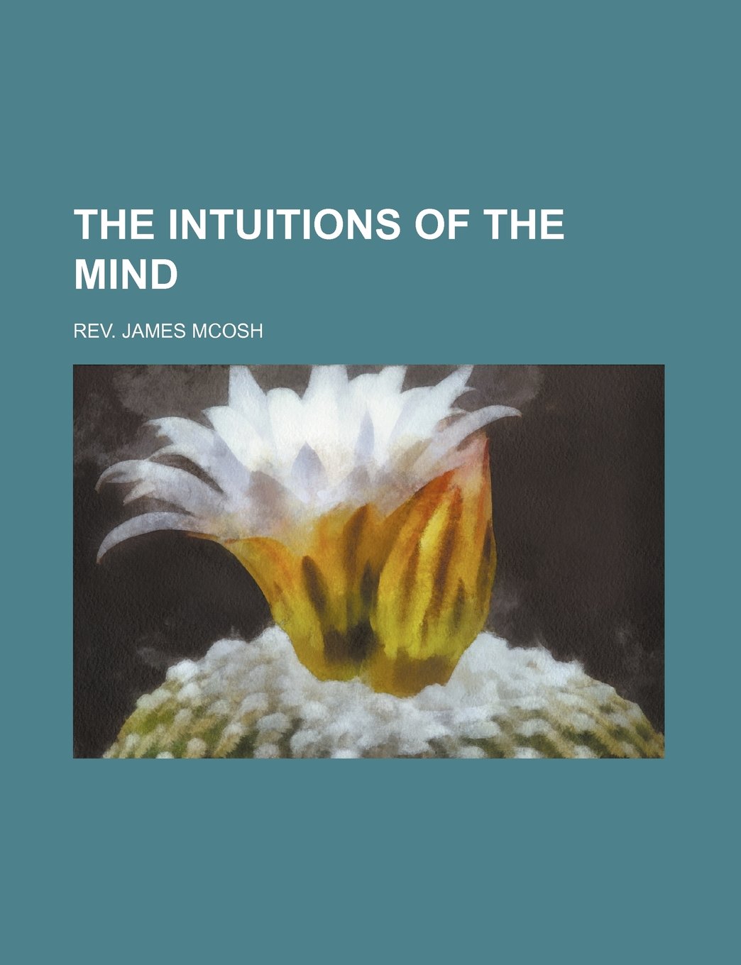 The Intuitions of the Mind