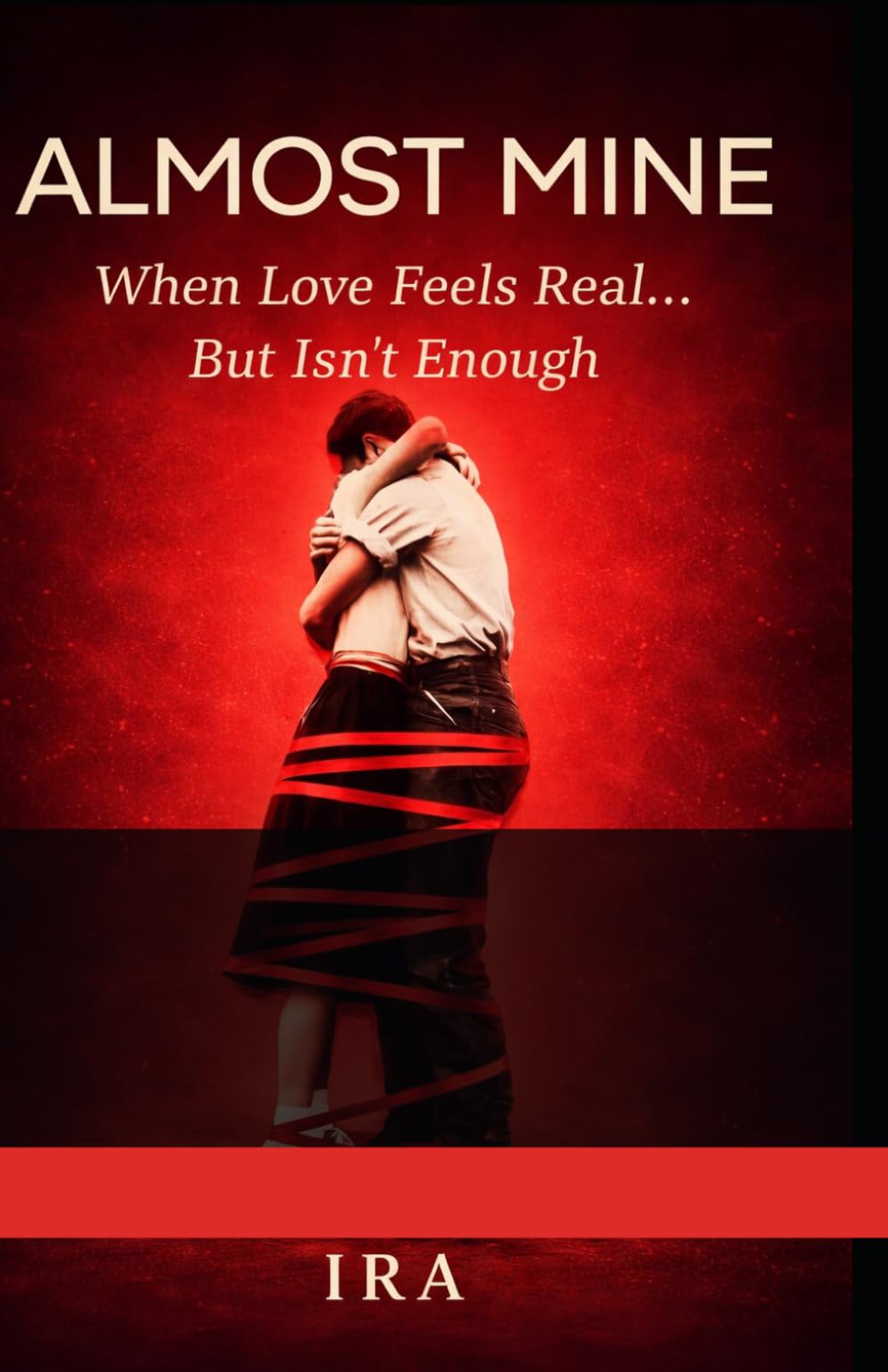 Almost Mine: When Love Feels Real but Isn't Enough