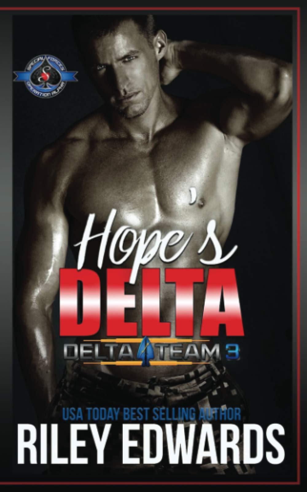 Hope's Delta: (Special Forces: Operation Alpha): 5 (Delta Team Three)