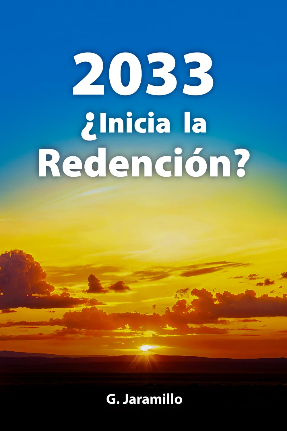 2033: ¿Inicia la Redención?