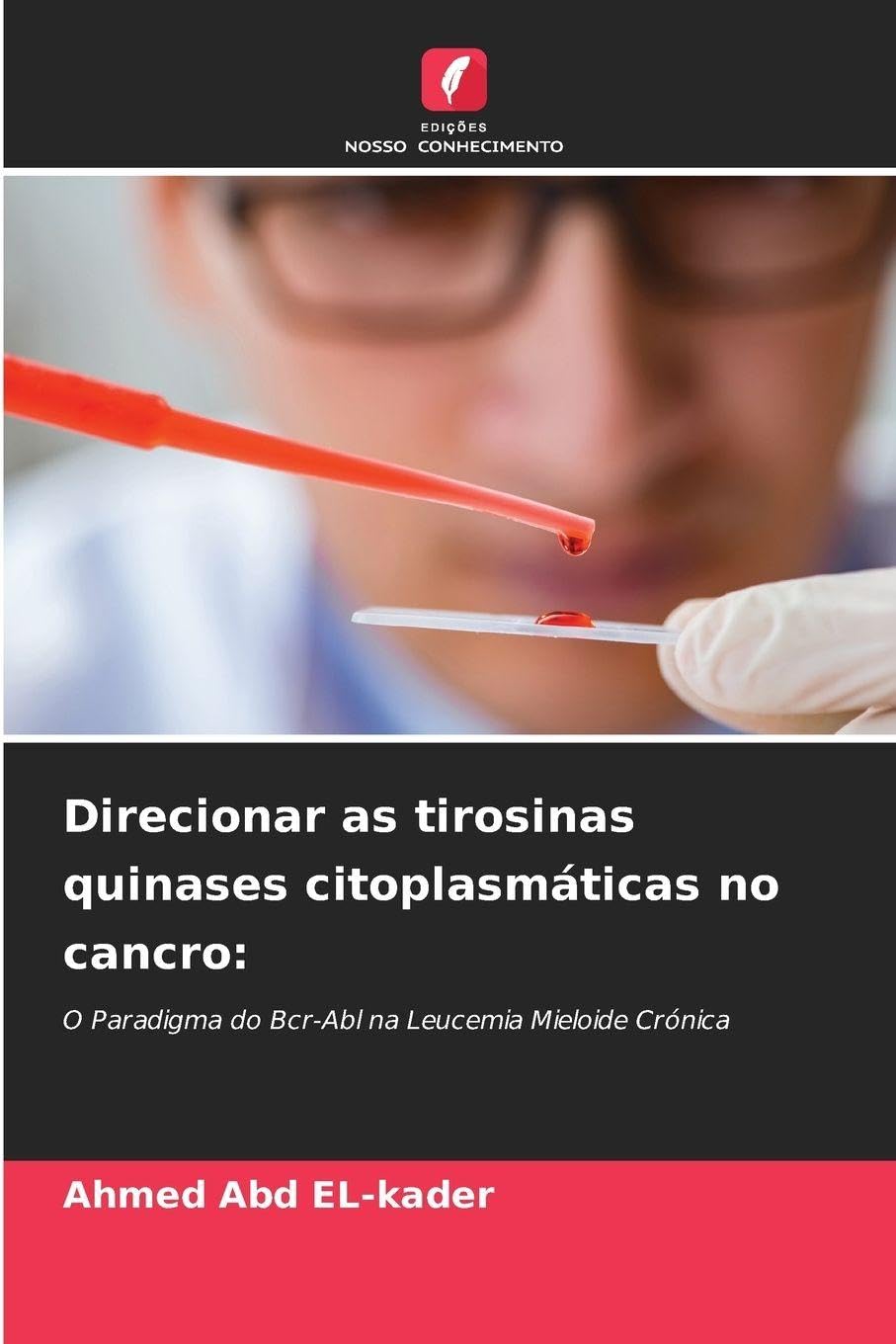 Direcionar as tirosinas quinases citoplasmáticas no cancro: O Paradigma do Bcr-Abl na Leucemia Mieloide Crónica