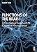 Functions of the Brain: A Conceptual Approach to Cognitive Neuroscience