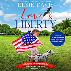 Love & Liberty Audiolibro Por Elsie Davis, Sweet Promise Press arte de portada