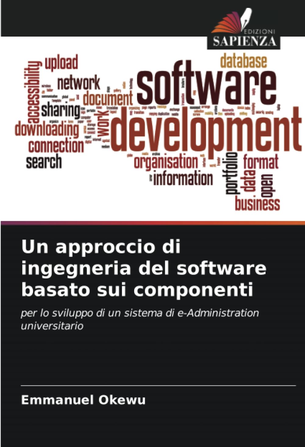 Un approccio di ingegneria del software basato sui componenti: per lo sviluppo di un sistema di e-Administration universitario