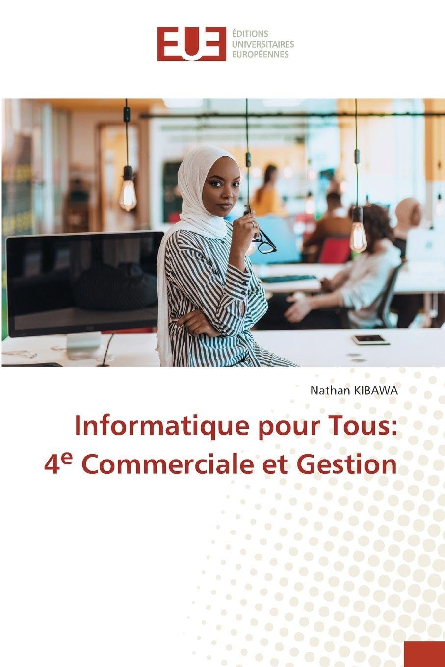 Informatique pour Tous: 4e Commerciale et Gestion