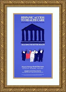 ArtDirect National Institutes of Health 12x18 Gold Ornate Frame and Double Matted Museum Art Print Titled - Hispanic Access to Health Care; the Impact of Nih Programs (1993)