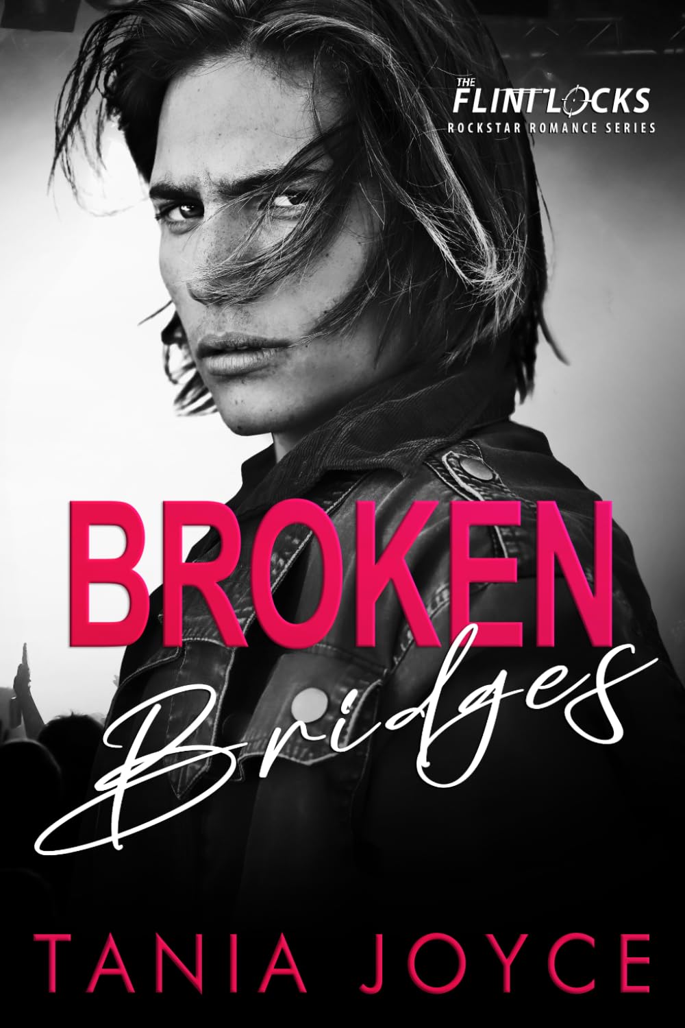 Broken Bridges: A Slow Burn Rockstar Romance: 2 (The Flintlocks Series)