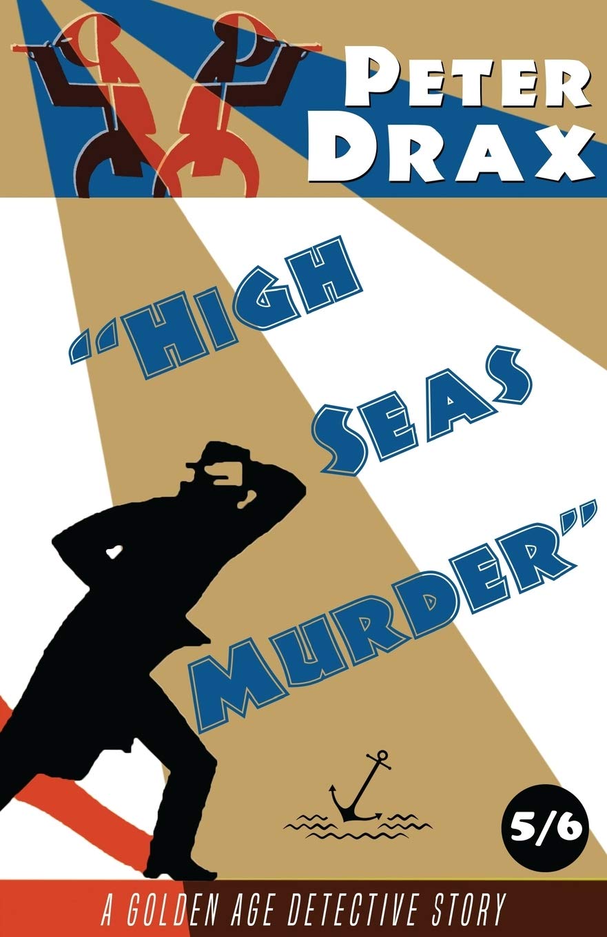 High Seas Murder: A Golden Age Mystery: A Golden Age Detective Story