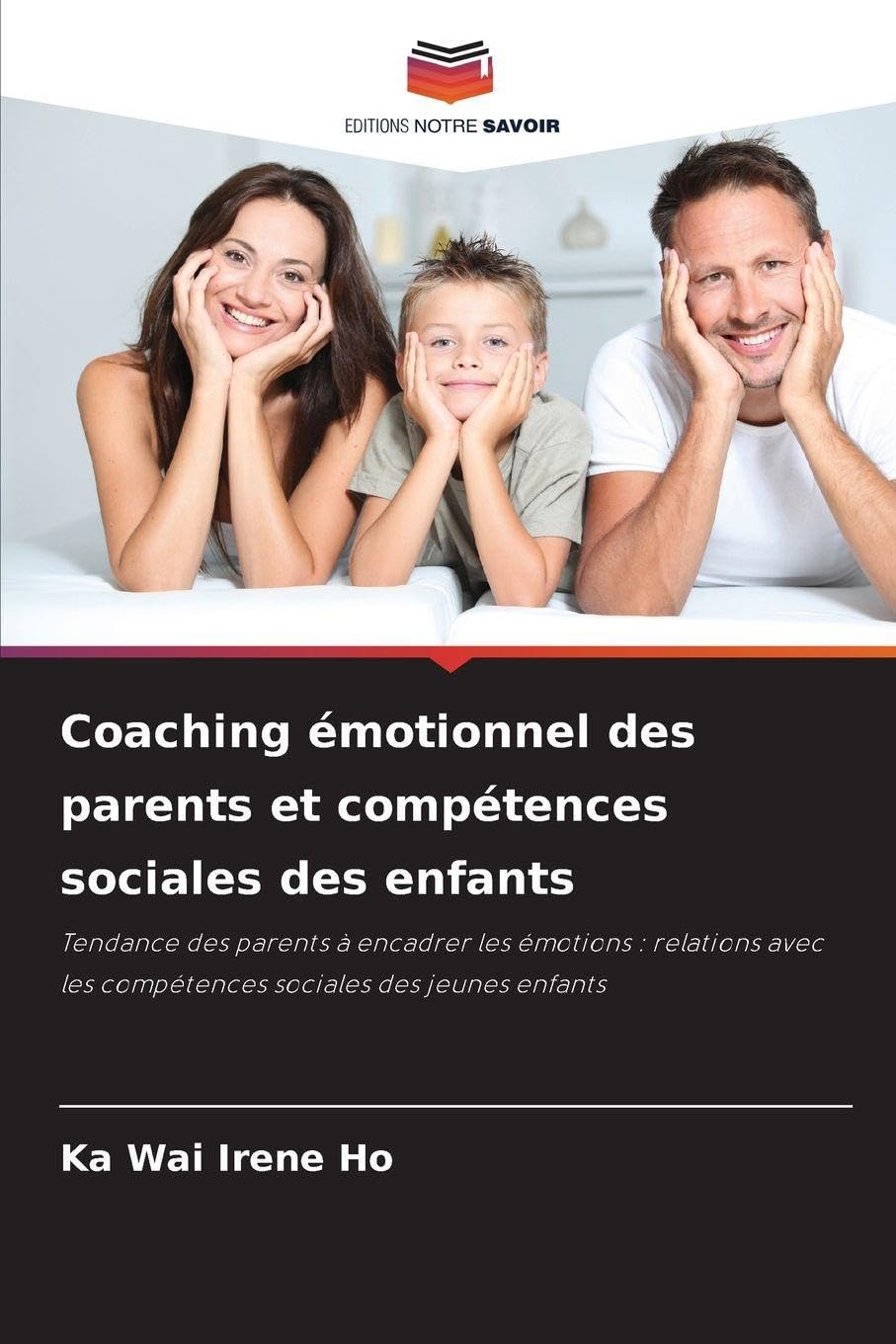 Coaching émotionnel des parents et compétences sociales des enfants: Tendance des parents à encadrer les émotions : relations avec les compétences sociales des jeunes enfants