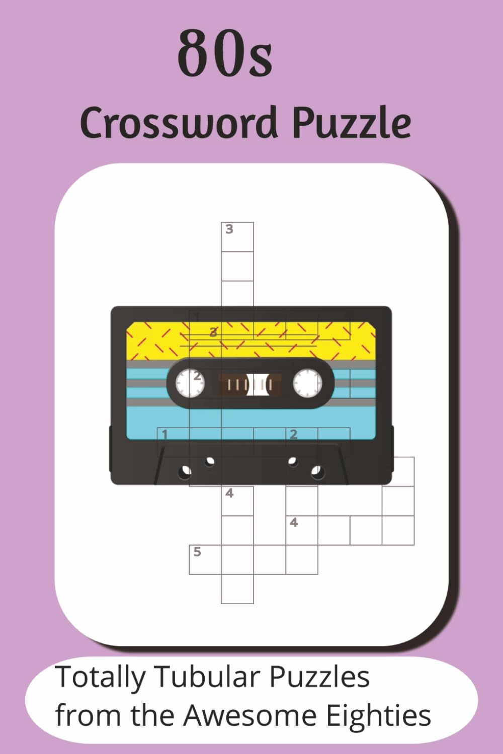 80s crossword puzzles: Crossword Puzzles with Easy to Read Print about 80s,decade and More|6x9 inches,120 Pages|50+ Puzzles..Gift for Vacations,Hoidays and Relaxation