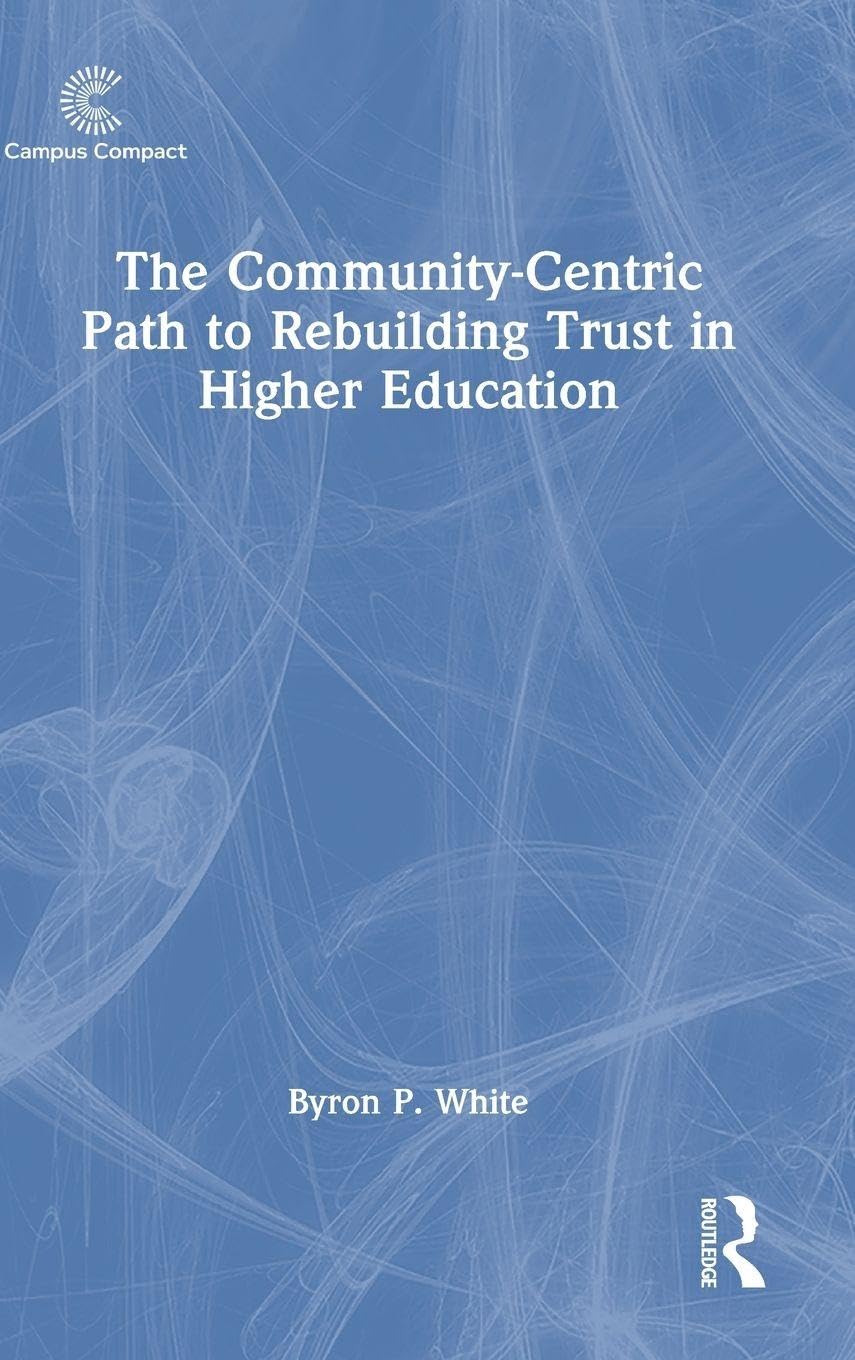 The Community-Centric Path to Rebuilding Trust in Higher Education