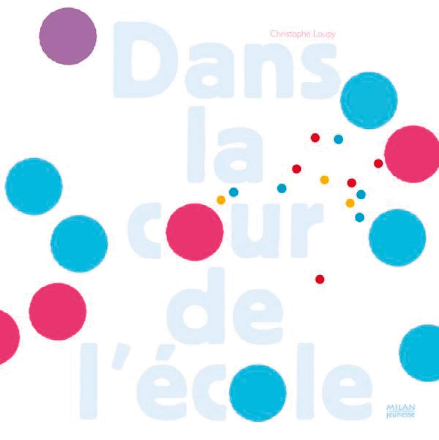 dans-la-cour-de-l-cole-loupy-christophe-amazon-fr-livres