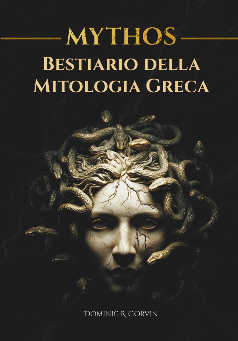 MYTHOS - Bestiario della Mitologia Greca: Mostri, ibridi e creature del mondo antico