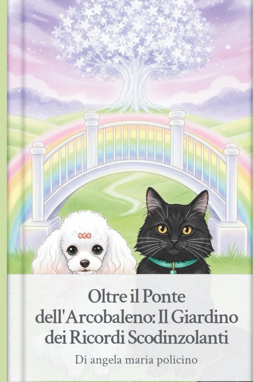 Oltre il Ponte dell'Arcobaleno: Il Giardino dei Ricordi Scodinzolanti