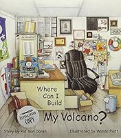 Where Can I Build My Volcano? 0615116418 Book Cover