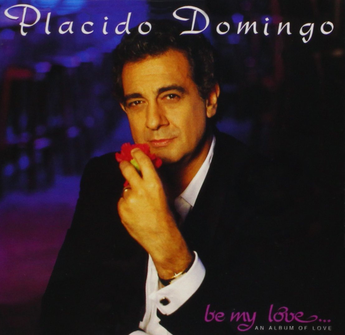 BE MY LOVE [Audio CD] DOMINGO, PLACIDO