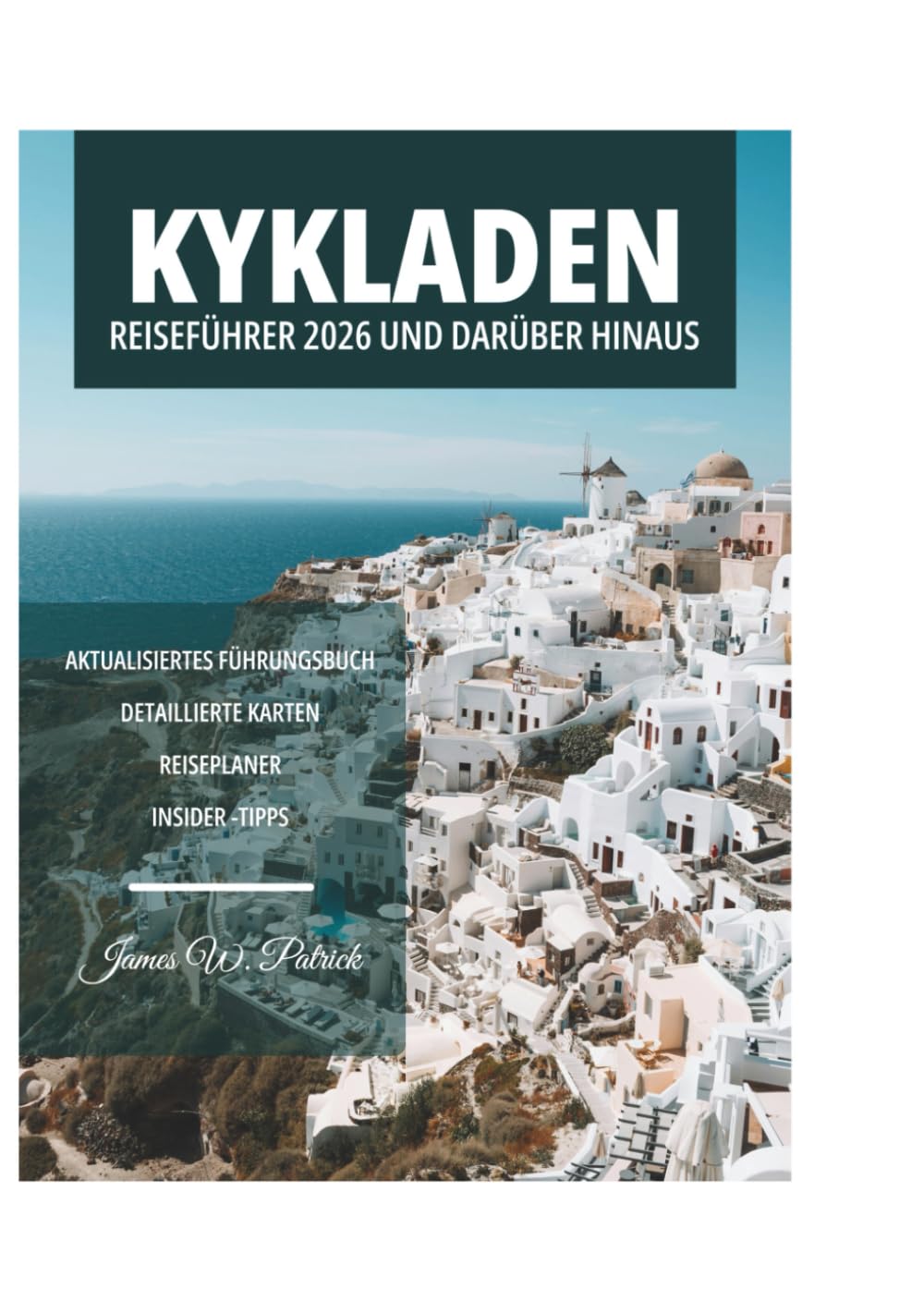 KYKLADEN REISEFÜHRER 2026 UND DARÜBER HINAUS