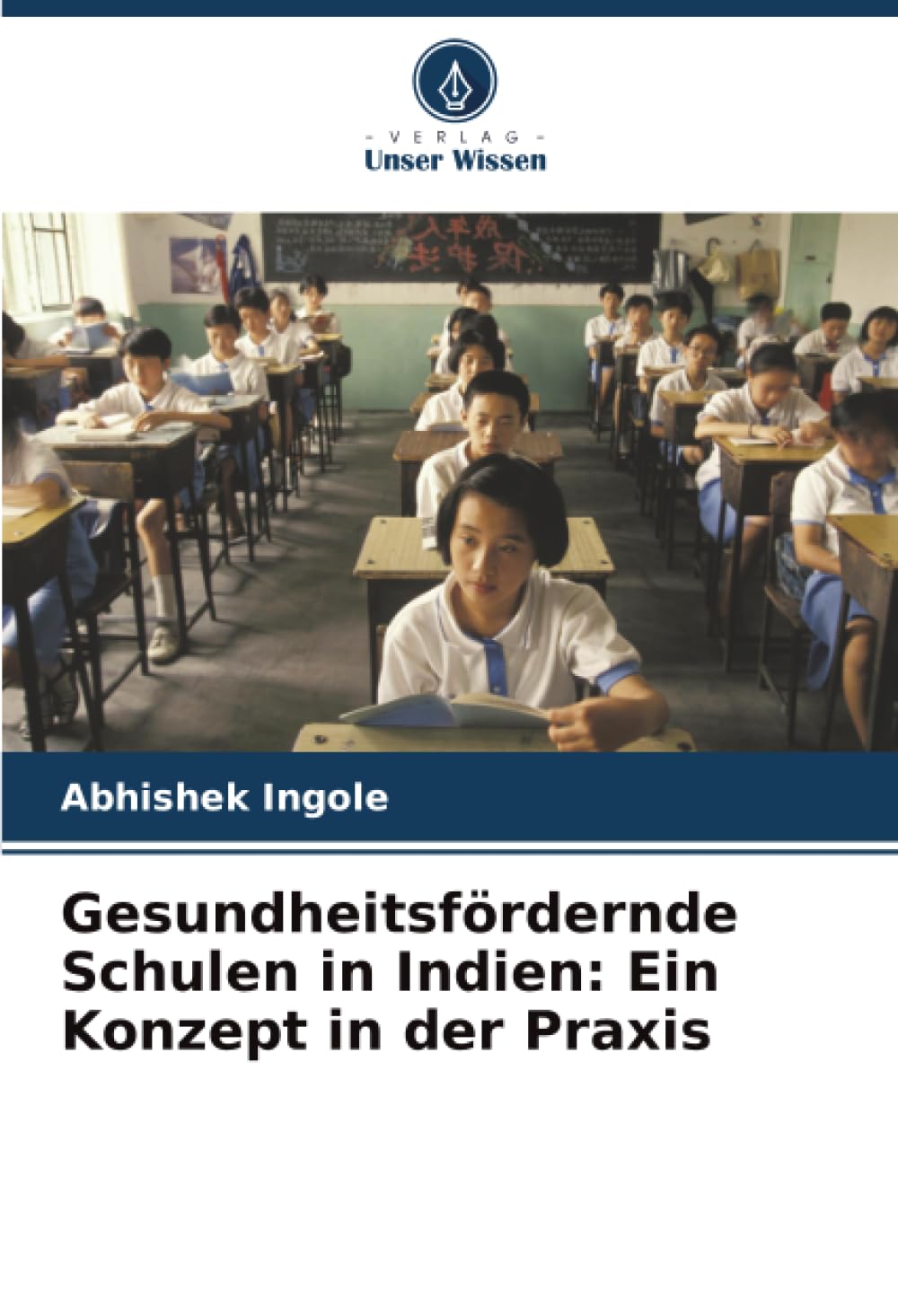Gesundheitsfördernde Schulen in Indien: Ein Konzept in der Praxis
