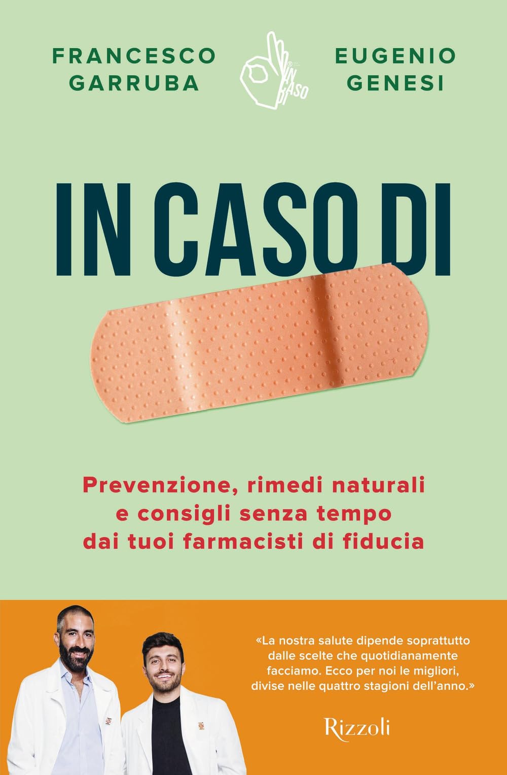 In Caso Di. Prevenzione, Rimedi Naturali E Consigli Senza Tempo Dai Tuoi Farmacisti Di Fiducia - 4