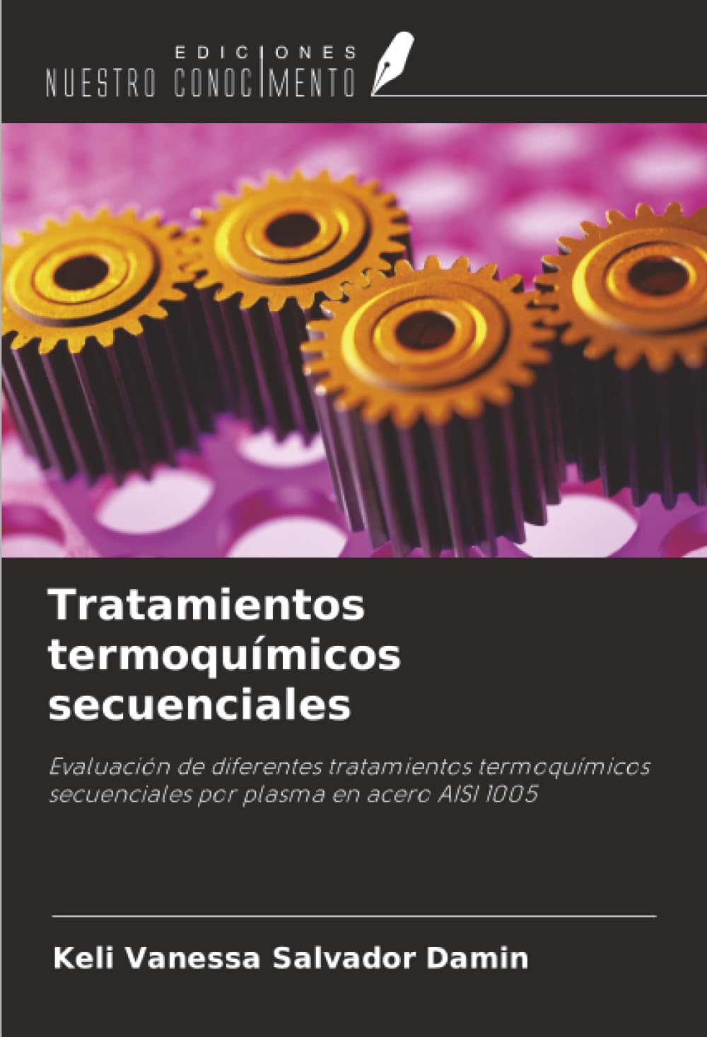 Tratamientos termoquímicos secuenciales: Evaluación de diferentes tratamientos termoquímicos secuenciales por plasma en acero AISI 1005